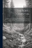 The Song Celestial: Or Bhagavad-Gitâ (From the Mahâbhârata) Being a Discourse Between Arjuna, Prince of India, and the Supreme Being Under