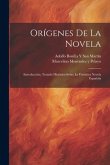 Orígenes De La Novela: Introducción; Tratado Histórico Sobre La Primitiva Novela Española