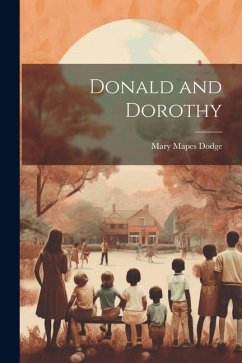 Donald and Dorothy - Dodge, Mary Mapes