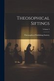 Theosophical Siftings; Volume 4