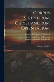 Corpus Scriptorum Christianorum Orientalium: Scriptores Arabici...