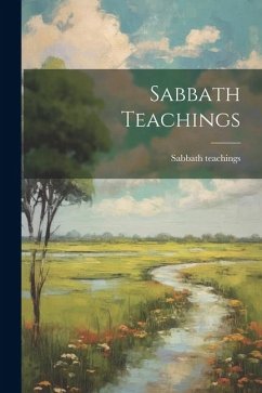 Sabbath Teachings - Teachings, Sabbath