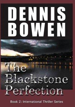 The Blackstone Perfection - Bowen, Dennis