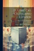 El Libro Del Ciudadano Español: Derechos Políticos Y Administrativos ...