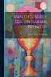 Men Of Liberty Ten Unitarian Pioneers - Bild 1