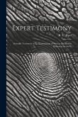 Expert Testimony: Scientific Testimony in the Examination of Written Documents Illustrated by the W