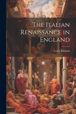 The Italian Renaissance in England - Einstein, Lewis