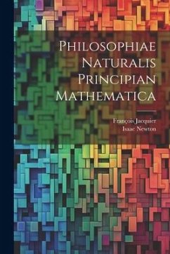 Philosophiae Naturalis Principian Mathematica - Newton, Isaac; Jacquier, François