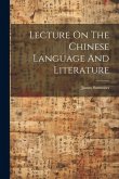 Lecture On The Chinese Language And Literature
