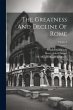 The Greatness And Decline Of Rome;... - Bild 1