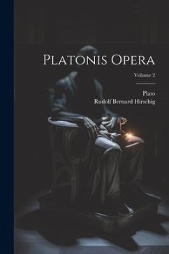 Platonis Opera; Volume 2 - Plato; Hirschig, Rudolf Bernard
