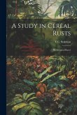 A Study in Cereal Rusts: Physiological Races