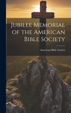 Jubilee Memorial of the American Bible Society