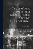 Cyclers' and Drivers' Best Routes in and Around Philadelphia ..
