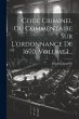 Code Criminel Ou Commentaire Sur... - Bild 1