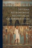 Systema Astronomiae Aegyptiacae Quadripartitum