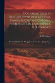 Documenti Scelti Dell'archivio Della Eccma Famiglia Caetani Di Roma, Pubblicati Dall'archivista G. B. Carinci: (estratto Dalla Rivista. Il Saggiatore.