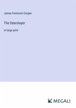 The Deerslayer - Cooper, James Fenimore