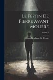 Le Festin De Pierre Avant Molière; Volume 5