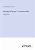 Marquise De Ganges; Celebrated Crimes
