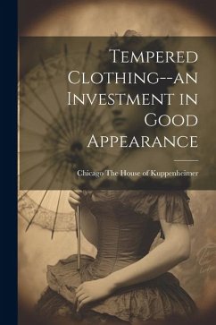 Tempered Clothing--an Investment in Good Appearance