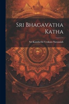 Sri Bhagavatha Katha - Narasaiah, Sri Kundurthi Venkata