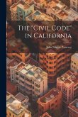 The &quote;Civil Code&quote; in California