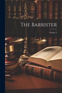 The Barrister; Volume 3 - Anonymous