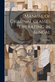Manual of Criminal Classes Operating in Bengal