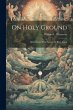On Holy Ground: Bible Stories With... - Bild 1