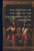 The History of the Life of the Squire Marcos de Obregon