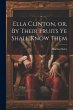 Ella Clinton, or, By Their Fruits ye... - Bild 1