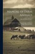 Manual of Farm Animals; a Practical... - Bild 1