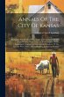 Annals Of The City Of Kansas: Embracing... - Bild 1