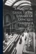A Practical Guide To The Library Of... - Bild 1