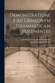 Demonstrationes Ad Ebraeorvm Grammaticam Pertinentes
