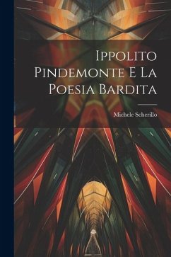 Ippolito Pindemonte e la poesia bardita - Scherillo, Michele