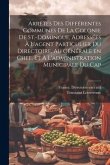 Arrêtés des différentes communes de la colonie de St.-Domingue, adressées à l'agent particulier du Directoire, au générale en chef, et à l'administrat