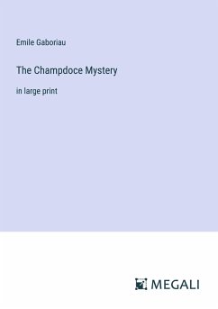 The Champdoce Mystery - Gaboriau, Emile