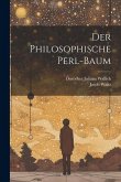 Der Philosophische Perl-baum