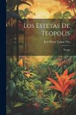 Los estetas de Teópolis: Novela