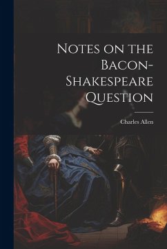 Cover Notes on the Bacon-Shakespeare Question