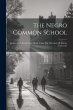 The Negro Common School - Bild 1