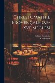 Chrestomathie Provençale (Xe-Xve Siècles)