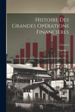 Histoire Des Grandes Opérations Financières Cover Histoire Des Grandes Opérations Financières
