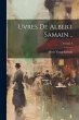 uvres de Albert Samain ..; Volume 2 - Bild 1