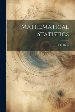 Mathematical Statistics - Rietz, H. L.