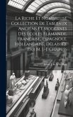 La riche et nombreuse collection de tableaux anciens et modernes des écoles flamande, française, espagnole, hollandaise, délaissée par M. J.-J. Chapui