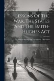 Lessons Of The War, The States And The Smith-hughes Act