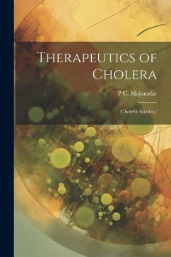 Therapeutics of Cholera - Majumdár, P C